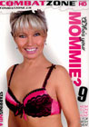 Who`s Your Mommie? -009