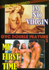 Double Feature -002 I`m No Virgin & My First Time