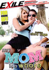 My Mom Is a Whore